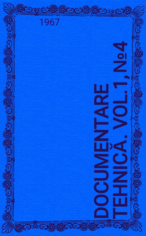 Documentare tehnică. Vol.1, №4
