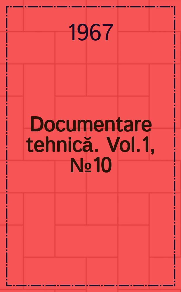 Documentare tehnică. Vol.1, №10