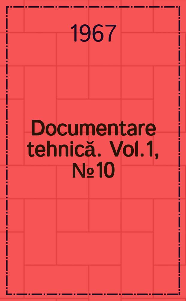 Documentare tehnică. Vol.1, №10