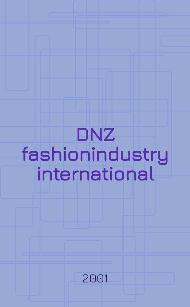 DNZ fashionindustry international : Nähmaschinen Zeitung. 2001, №1