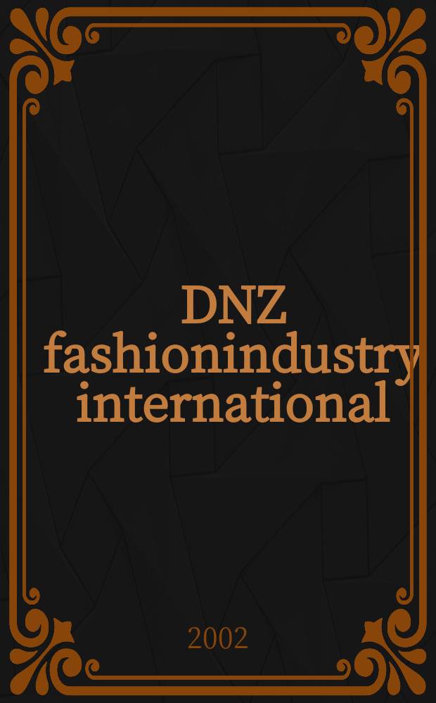 DNZ fashionindustry international : Nähmaschinen Zeitung. 2002, №3