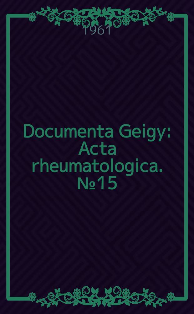 Documenta Geigy : Acta rheumatologica. №15 : Frozen Shoulder