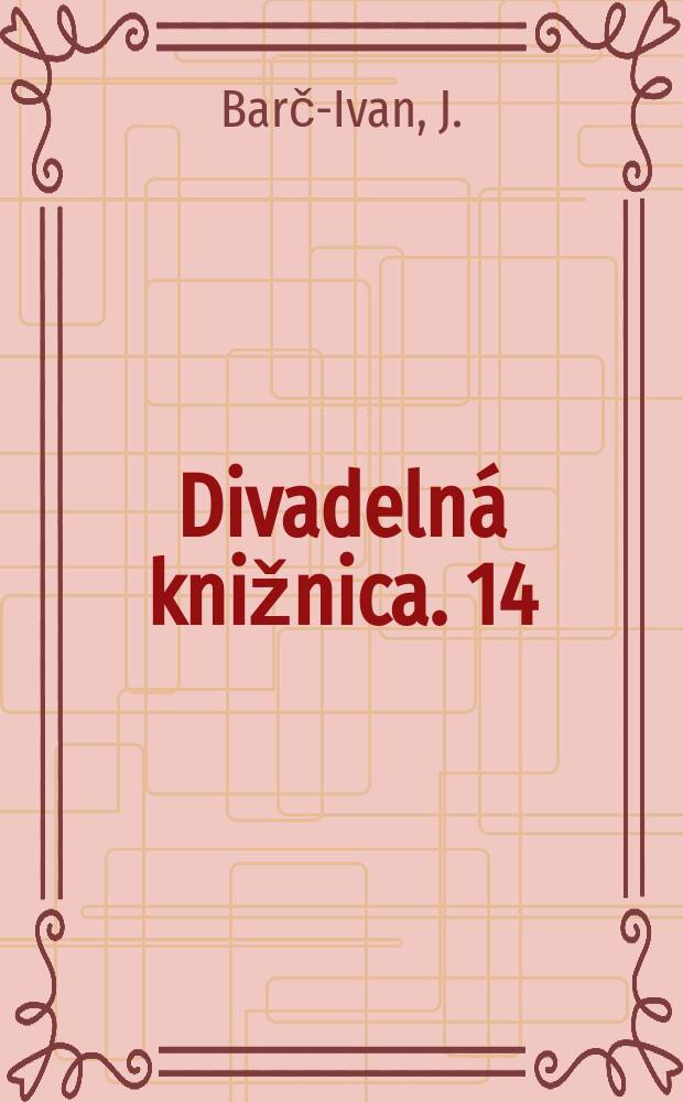 Divadelná knižnica. 14 : Matka