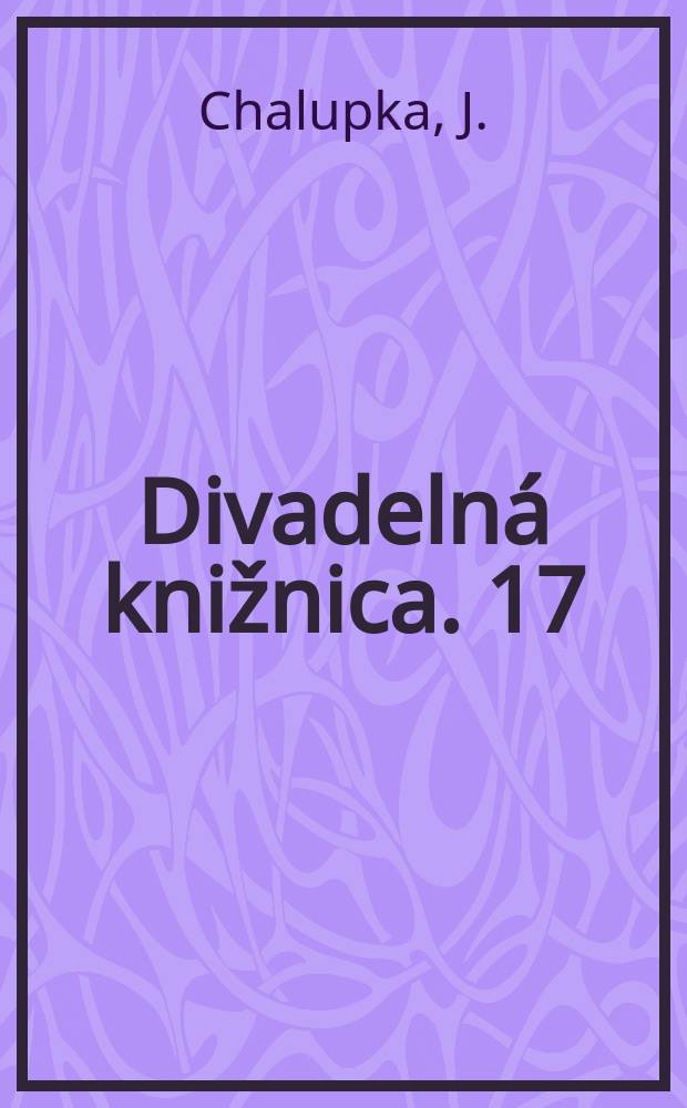 Divadelná knižnica. 17 : Všetko naopak