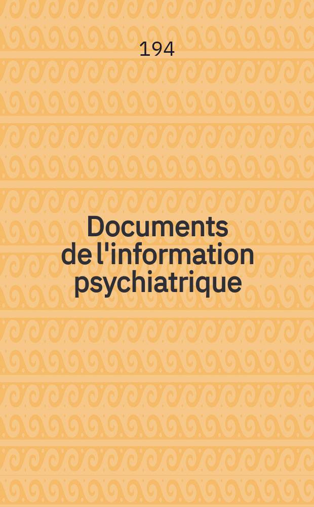 Documents de l'information psychiatrique : Collection publ. par le Syndicat des médecins des hôpitaux psychiatriques de France. Vol.2 : Au de la de l'asile d'aliénés et de l'hôpital psychiatrique