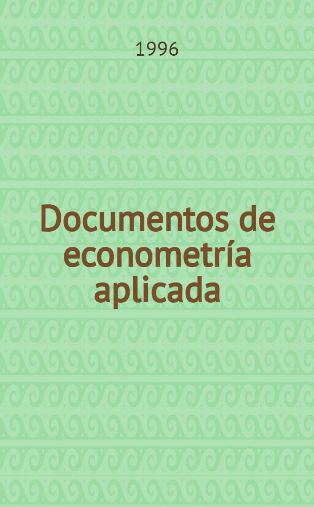 Documentos de econometría aplicada : Econometría apl. y estudios cuantitativos. №5 : El rendimiento no monetario de...