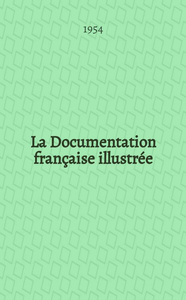 La Documentation française illustrée : Éditée par la Documentation française. №92 : Le routes françaises