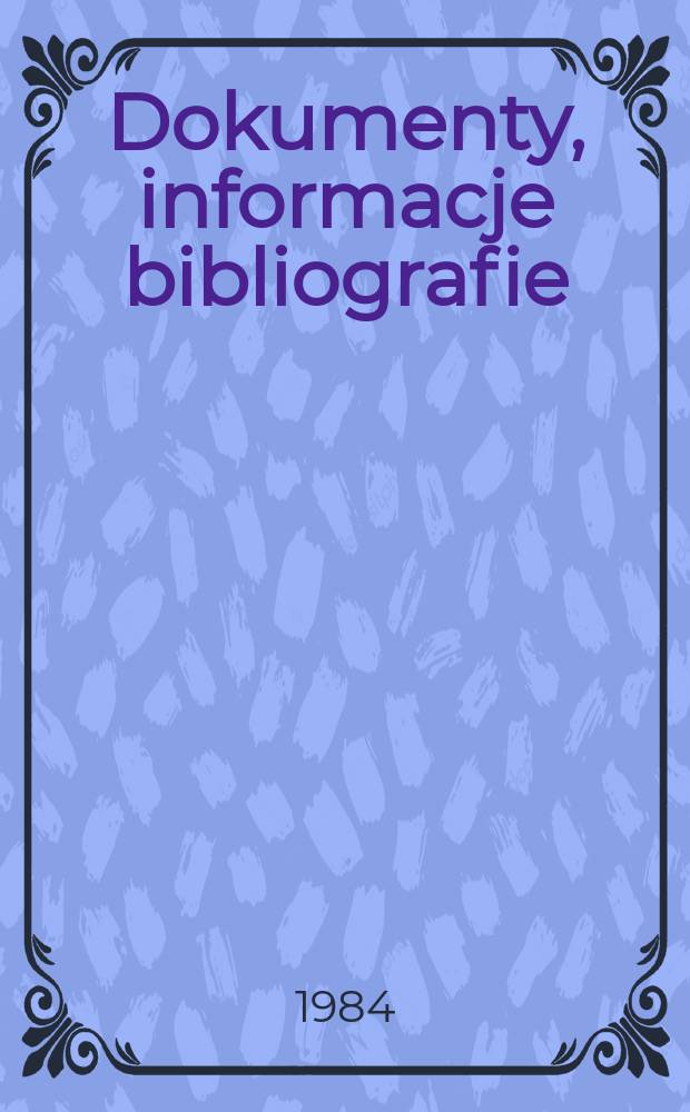 Dokumenty, informacje bibliografie