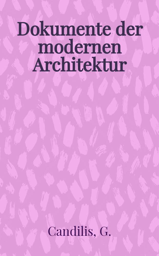 Dokumente der modernen Architektur : Beiträge zur Interpretation und Dokumentation des Bauens. 10 : Toulouse le Mirail