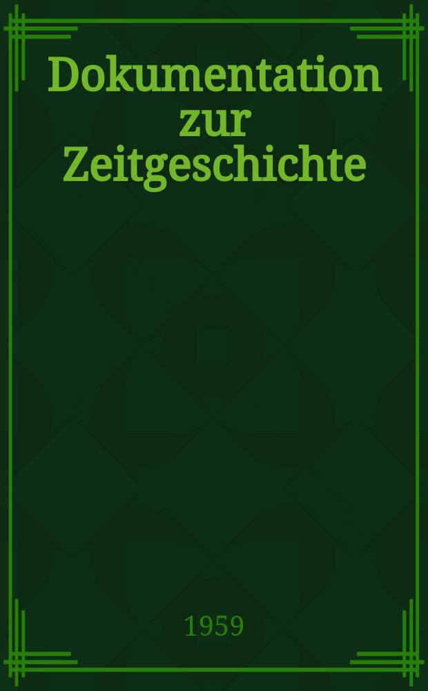 Dokumentation zur Zeitgeschichte