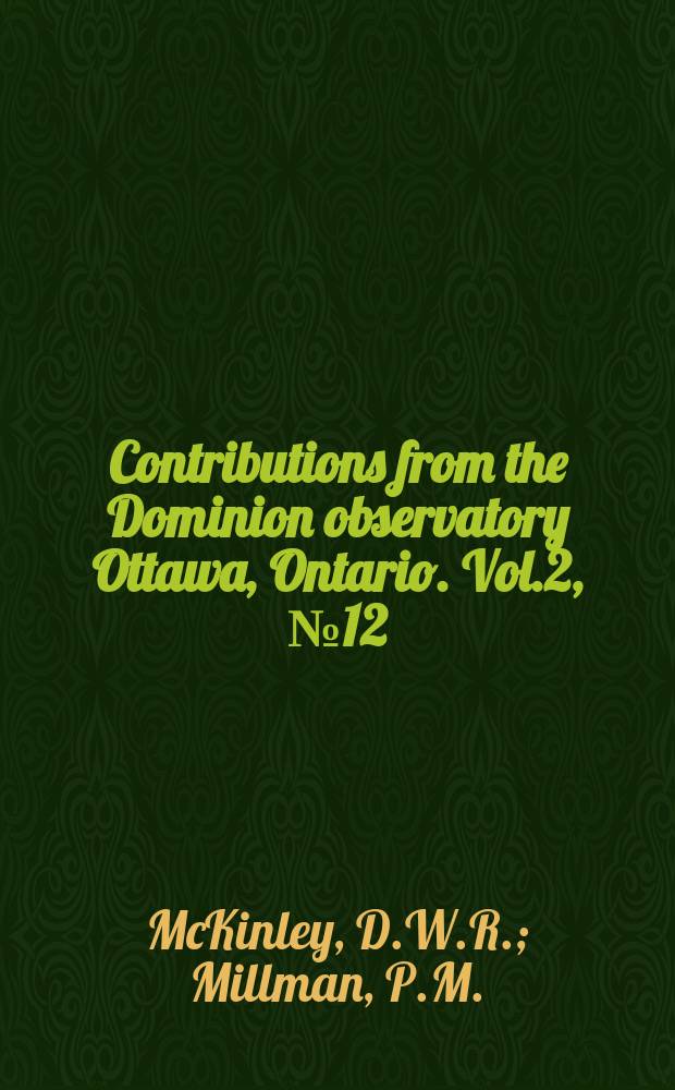 Contributions from the Dominion observatory Ottawa, Ontario. Vol.2, №12 : Long duration echoes from aurora, meteors and ionospheric back-scatter