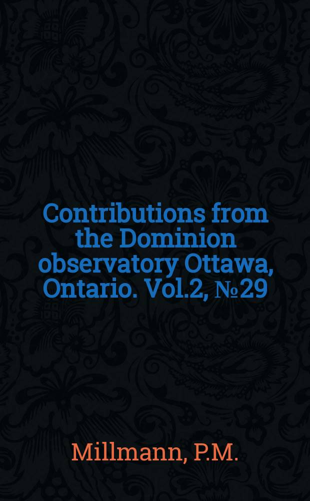 Contributions from the Dominion observatory Ottawa, Ontario. Vol.2, №29 : The meanook-new brook meteor observatories