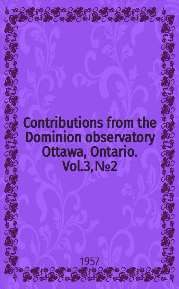 Contributions from the Dominion observatory Ottawa, Ontario. Vol.3, №2 : Gravity and isostasy in central Quebec