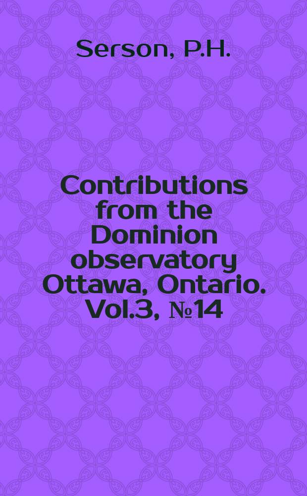 Contributions from the Dominion observatory Ottawa, Ontario. Vol.3, №14 : An electrical recording magnetometer