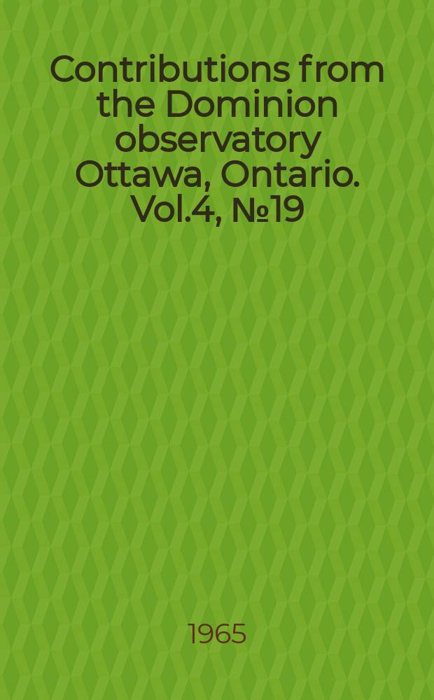 Contributions from the Dominion observatory Ottawa, Ontario. Vol.4, №19 : Impact craters of the earth and moon