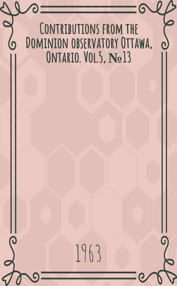 Contributions from the Dominion observatory Ottawa, Ontario. Vol.5, №13 : Seismicity of western Canada