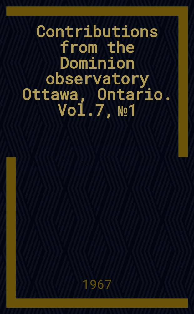 Contributions from the Dominion observatory Ottawa, Ontario. Vol.7, №1 : The Dominion observatory astatic magnetometer