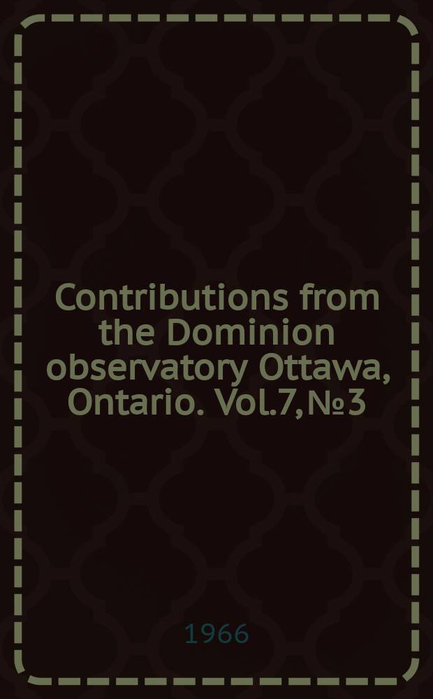 Contributions from the Dominion observatory Ottawa, Ontario. Vol.7, №3 : S-wave focal mechanism studies of the Hindu Kush earthquake of July 6, 1962