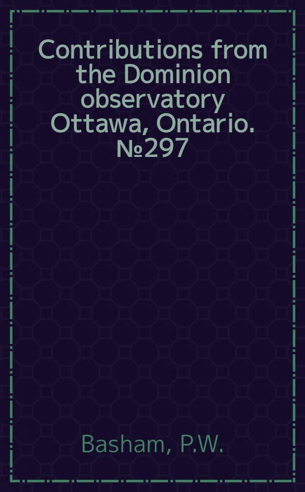 Contributions from the Dominion observatory Ottawa, Ontario. №297 : Seismic magnitudes of high-yield undeground explosions