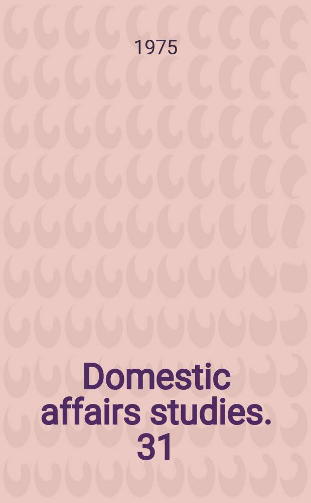 Domestic affairs studies. 31 : Industrial concentration and inflation