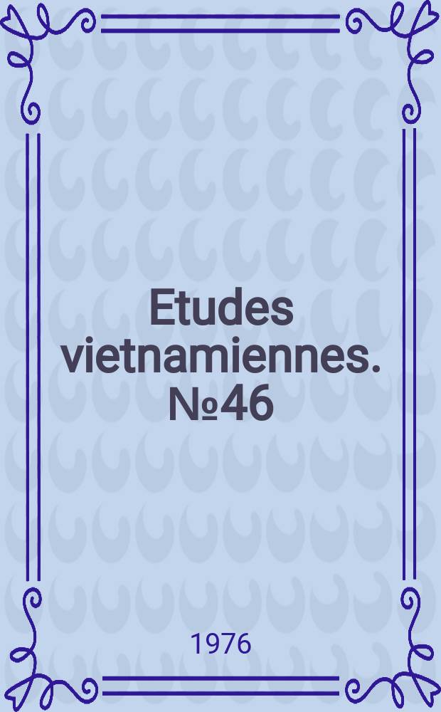 Etudes vietnamiennes. №46