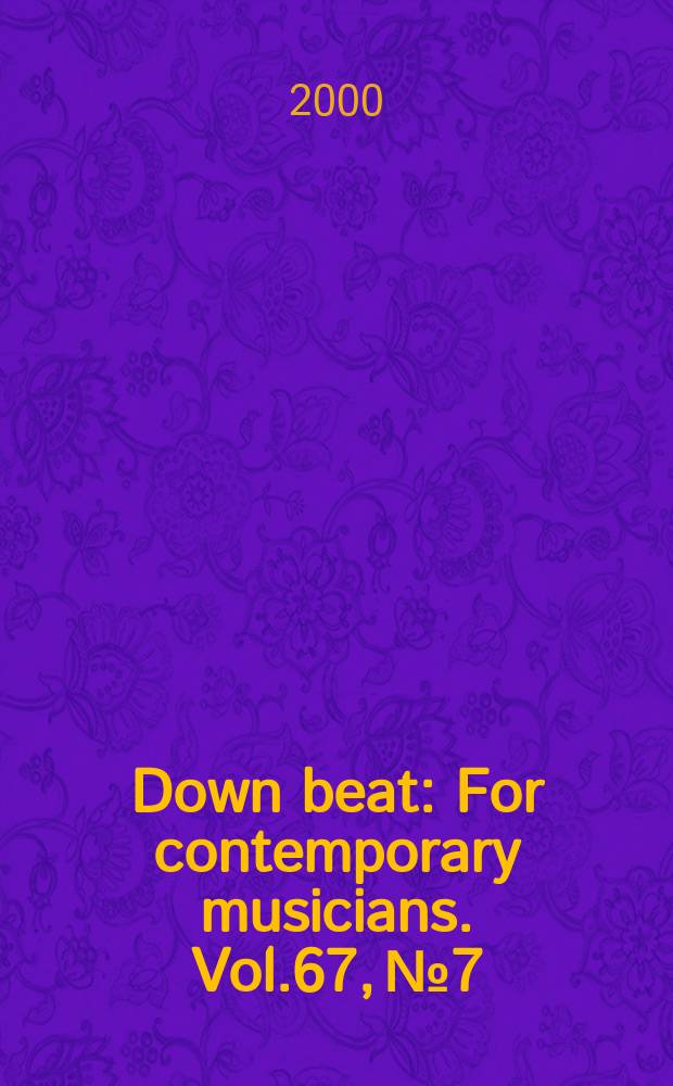 Down beat : For contemporary musicians. Vol.67, №7