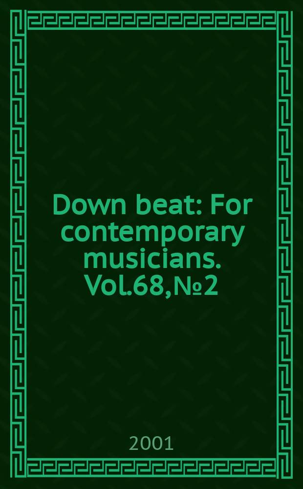 Down beat : For contemporary musicians. Vol.68, №2