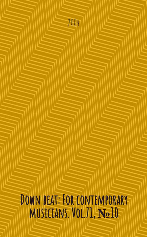 Down beat : For contemporary musicians. Vol.71, №10