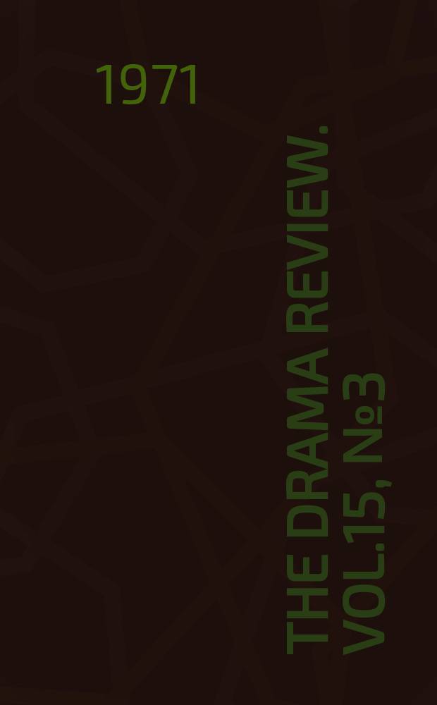 The Drama review. Vol.15, №3(T.50) : Theatre in Asia