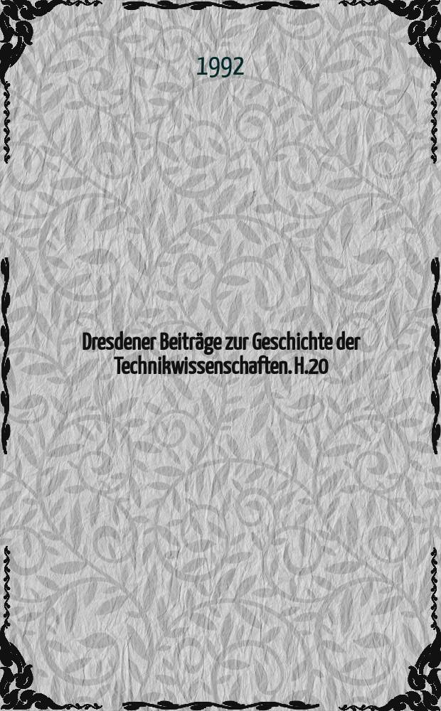 Dresdener Beiträge zur Geschichte der Technikwissenschaften. H.20 : Zur Entstehung technikwissenschaftlicher Disziplinen