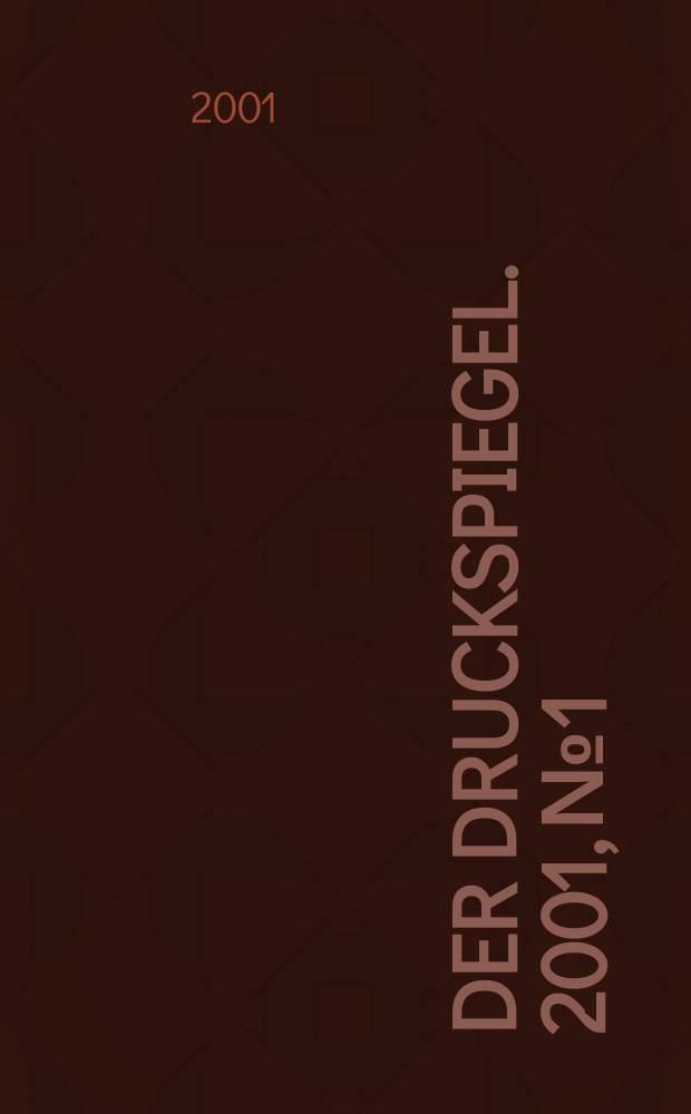 Der Druckspiegel. 2001, №1