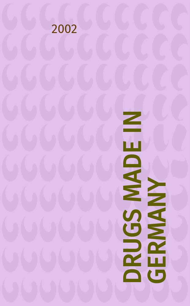 Drugs made in Germany : Export journal for medicine raw-base- and auxiliary materials, chemicals and special machinery, equipment, apparatus and instruments for the drug industry. Vol.45, №1