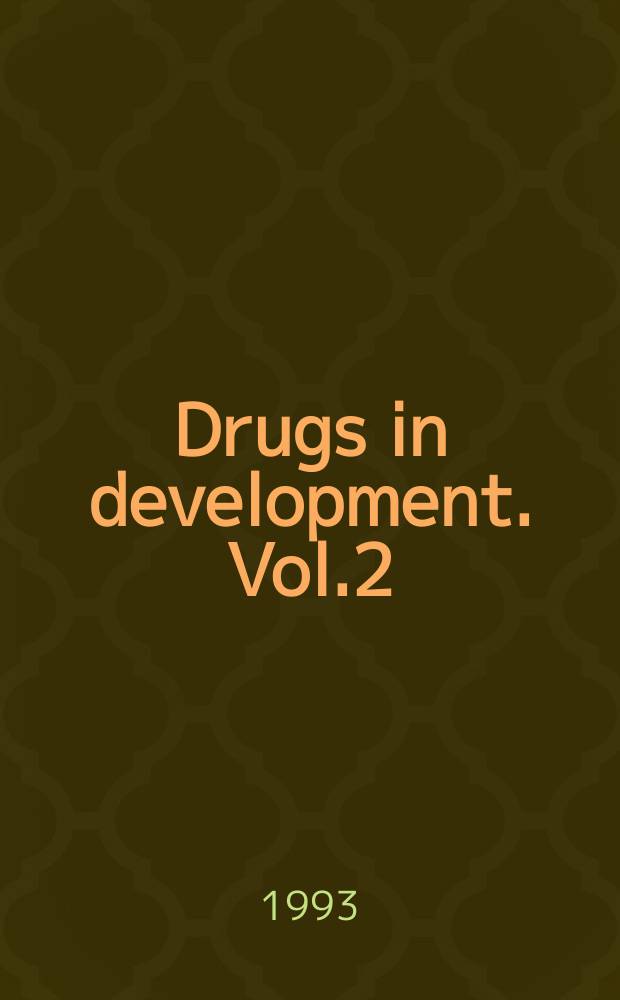 Drugs in development. Vol.2 : Ca²⁺ antagonists in the CNS