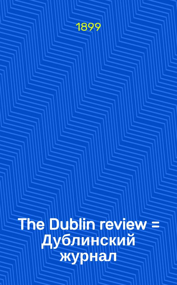 The Dublin review = Дублинский журнал