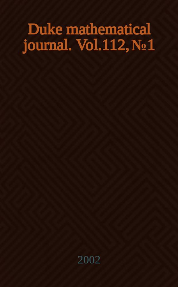 Duke mathematical journal. Vol.112, №1