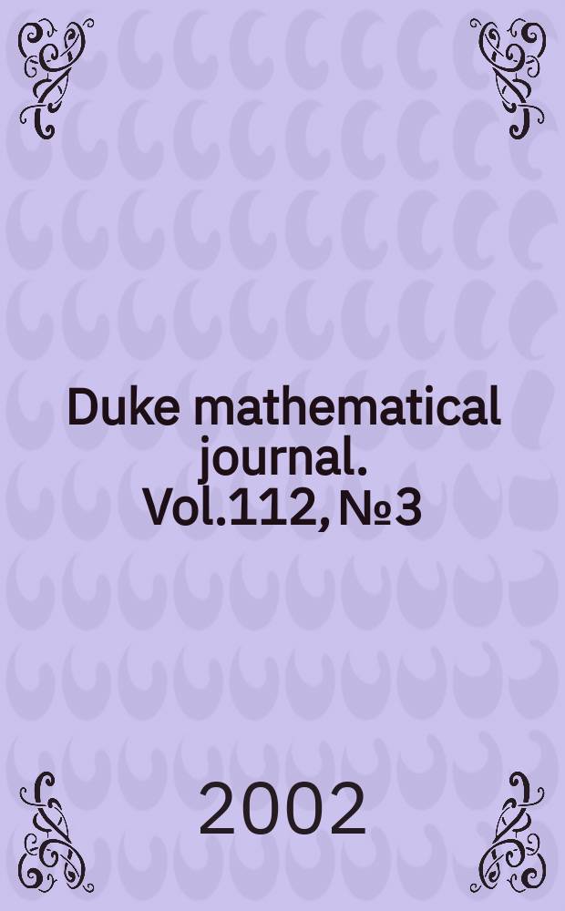 Duke mathematical journal. Vol.112, №3