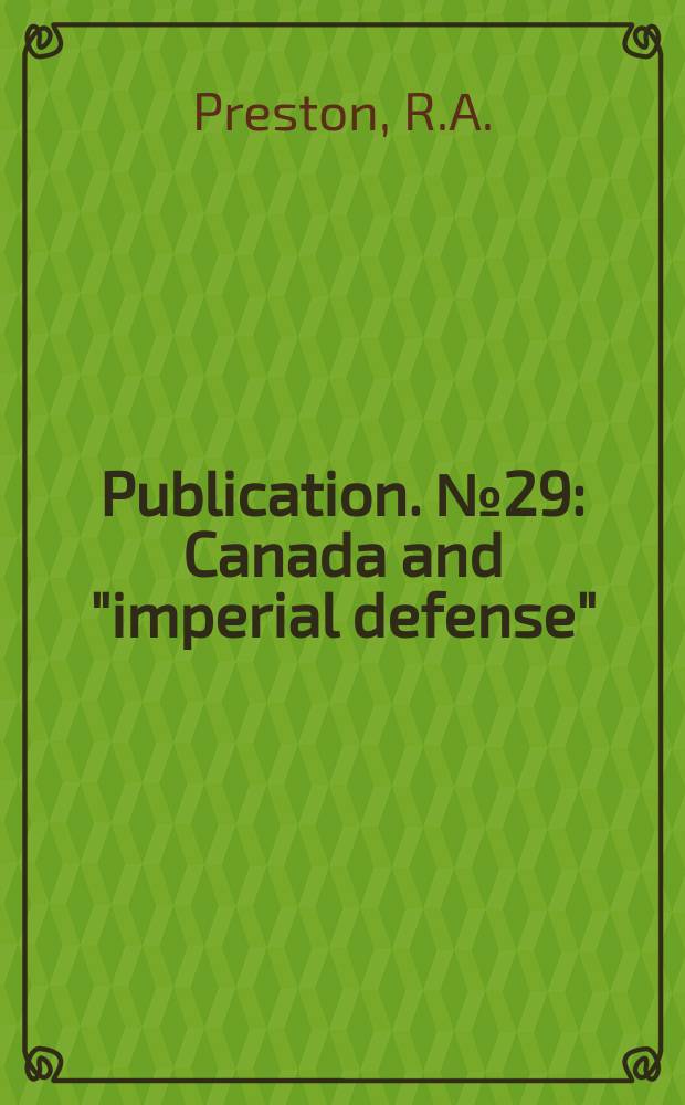 Publication. №29 : Canada and "imperial defense"