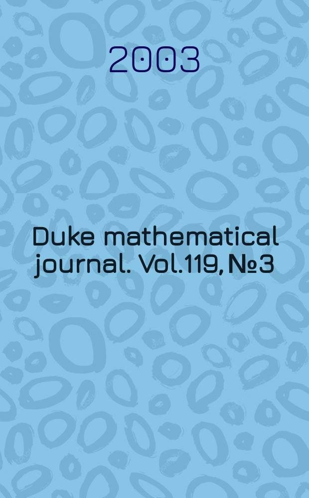 Duke mathematical journal. Vol.119, №3