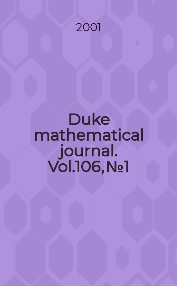 Duke mathematical journal. Vol.106, №1