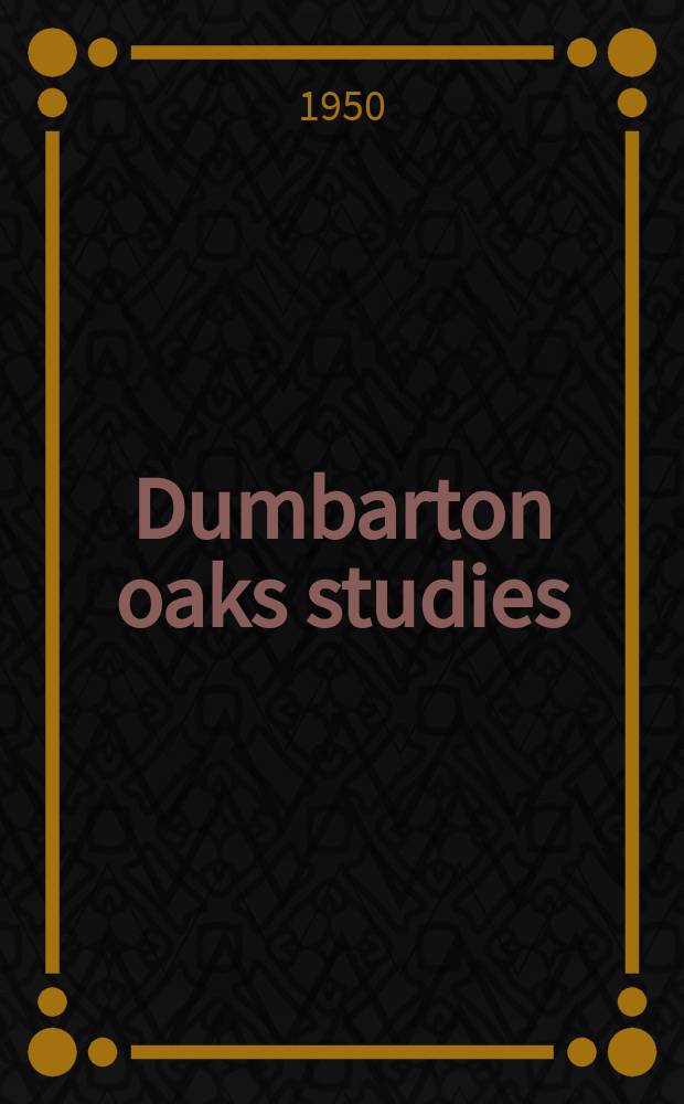 Dumbarton oaks studies
