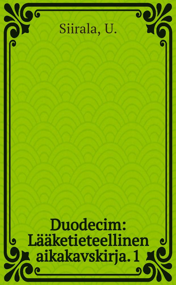 Duodecim : Lääketieteellinen aikakavskirja. 1 : Tutkimuksia suomen kansa ja apukoulujen oppilaiden huonokuuloisuudesta