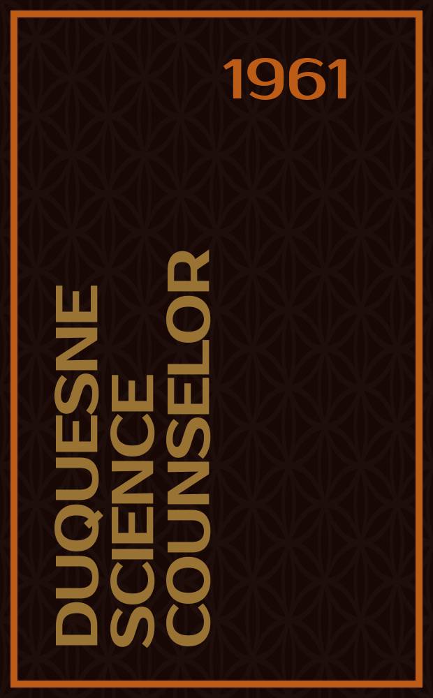 Duquesne science counselor : For better sciences training