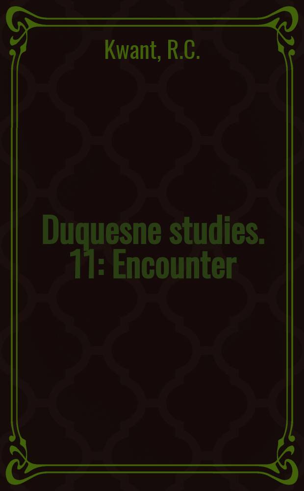 Duquesne studies. 11 : Encounter