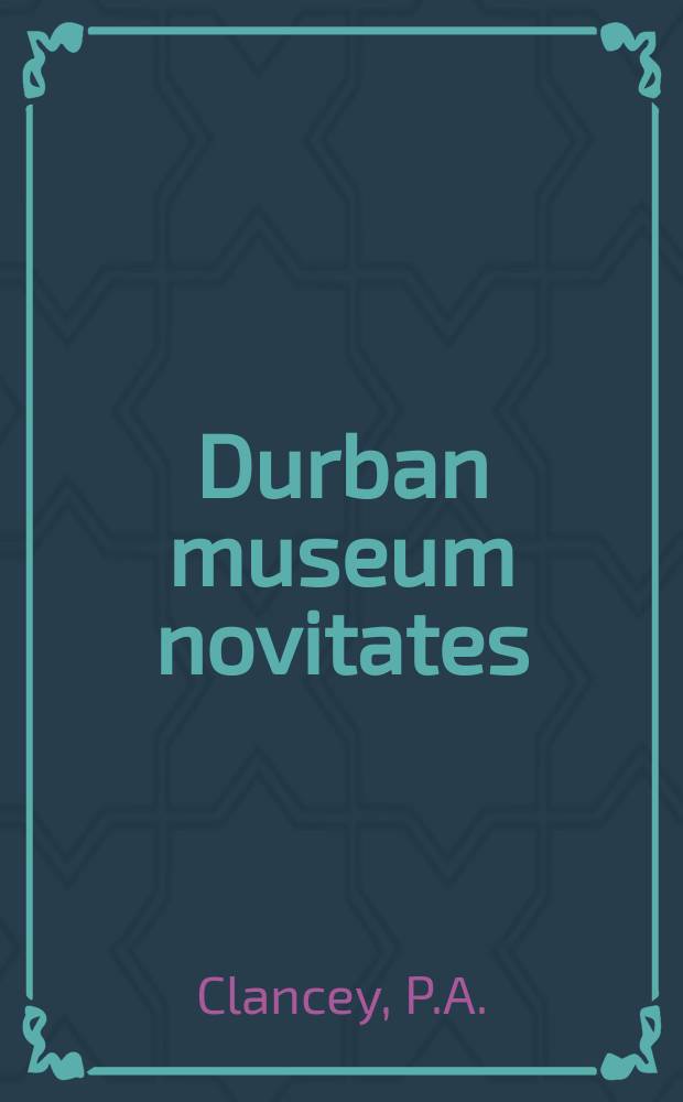 Durban museum novitates : Iss. by the Museum and art gallery, Durban. Vol.4, P.17 : Miscellaneous taxonomic notes on African birds