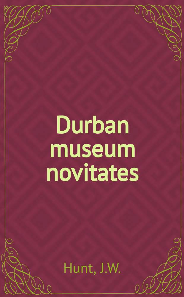 Durban museum novitates : Iss. by the Museum and art gallery, Durban. Vol.5, P.5 : New lamiinae (Coleoptera, Cerambycidae) from South Africa