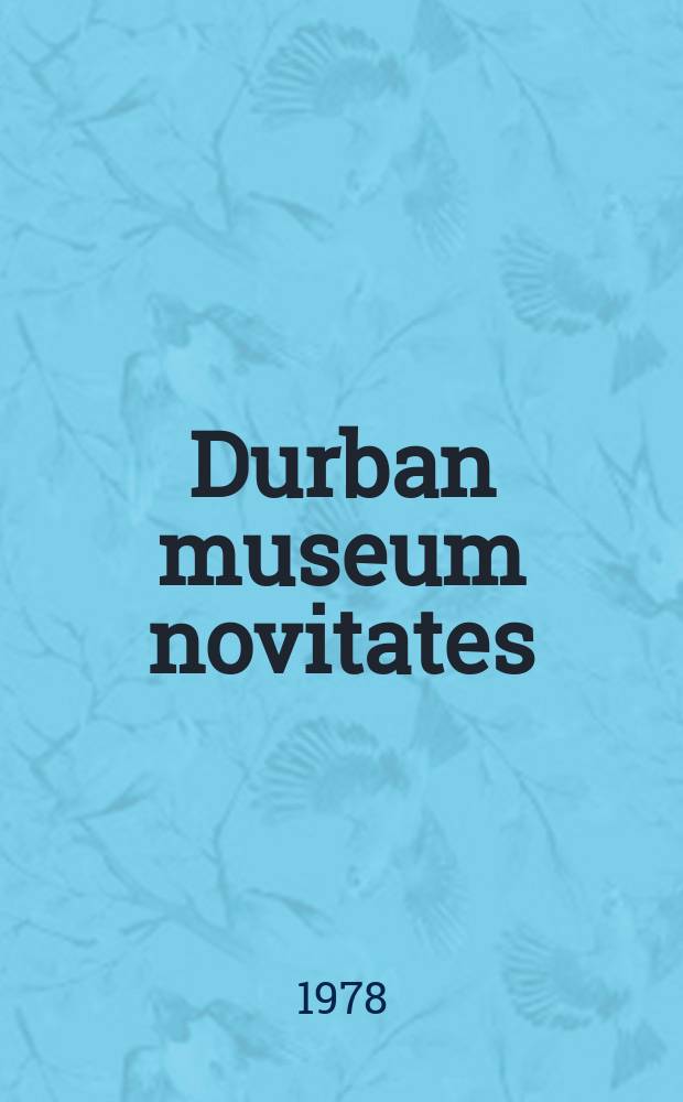 Durban museum novitates : Iss. by the Museum and art gallery, Durban. Vol.11, P.17 : Taxonomic notes on the Hinged Terrapins genus Pelusions, of Natal. (Testudinata: Pelomedusidae)