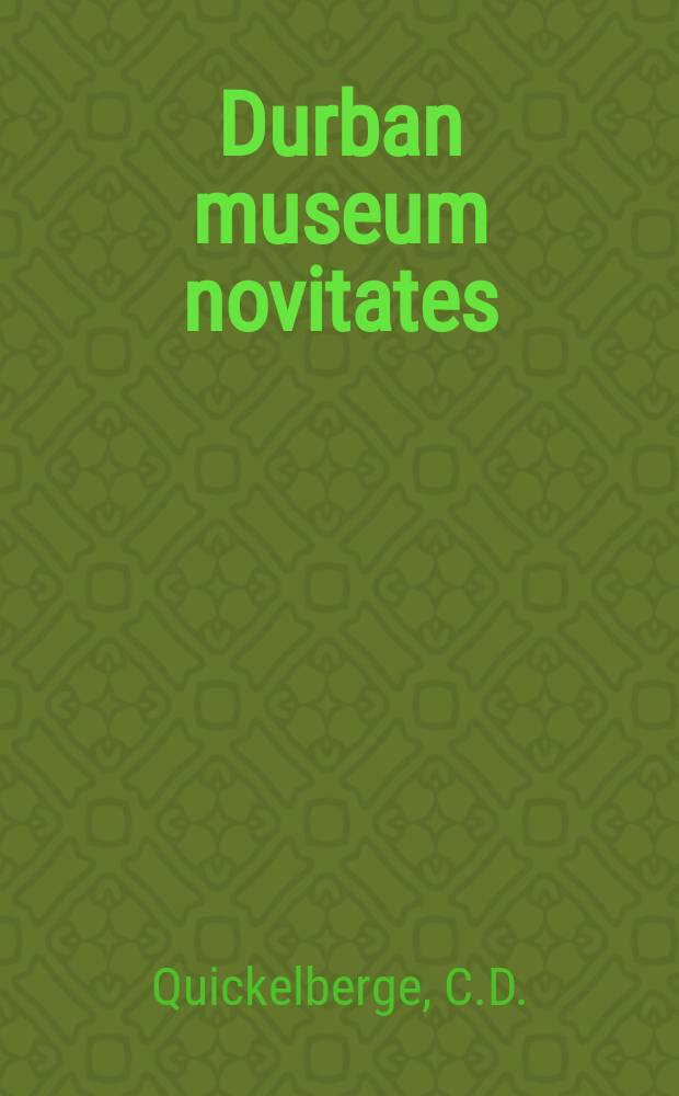 Durban museum novitates : Iss. by the Museum and art gallery, Durban. Vol.12, P.2 : Systematic notes on Southern African butterflies
