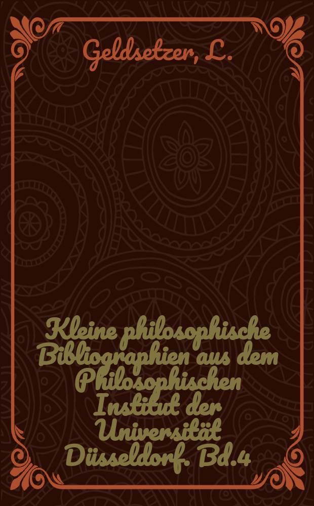 Kleine philosophische Bibliographien aus dem Philosophischen Institut der Universität Düsseldorf. Bd.4 : In honorem
