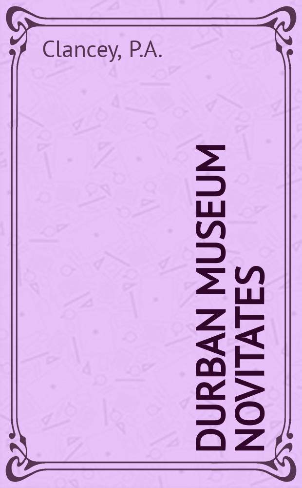 Durban museum novitates : Iss. by the Museum and art gallery, Durban. Vol.14, Pt.9 : Zonal distribution in Afrotropical ...