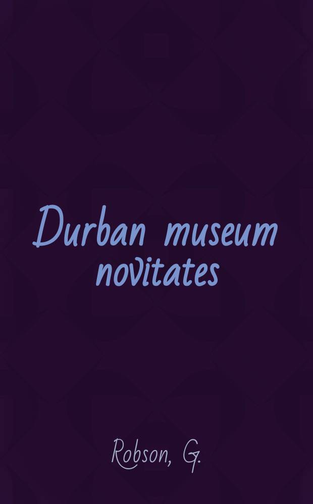 Durban museum novitates : Iss. by the Museum and art gallery, Durban. Vol.13, Pt.22 : A new species on South African limpet ...